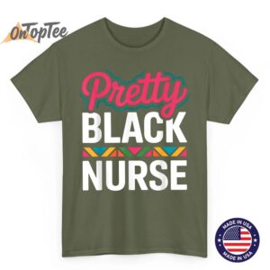 Black Nurse Melanin Woman Black History Month Nursing T-Shirt 3 Black Nurse Melanin Woman Black History Month Nursing T Shirt 04