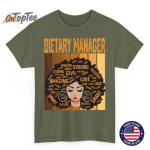 Dietary Manager Powerful Black History Month Black Pride T-Shirt 1 Dietary Manager Powerful Black History Month Black Pride T Shirt 02