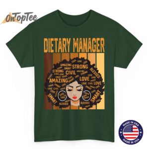 Dietary Manager Powerful Black History Month Black Pride T-Shirt 2 Dietary Manager Powerful Black History Month Black Pride T Shirt 03