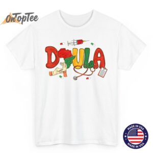Doula Black Nurse Magic Black History Month Juneteenth T Shirt 02