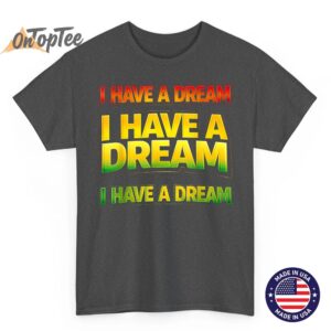Dream Like King African American Black History Month T Shirt 02