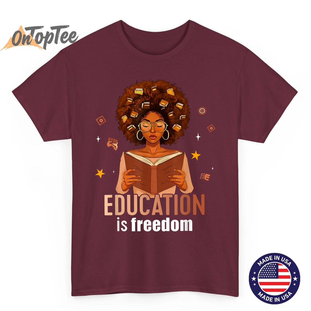 Education is Freedom Black Teacher Books Black History Month T-Shirt_1 Education is Freedom Black Teacher Books Black History Month T-Shirt_1