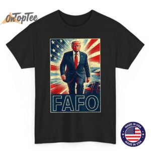 FAFO Trump Funny American USA T-Shirt – Bold Donald Trump Supporter Apparel
