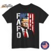 Funny Fafo Trump Fafo American USA for Men Women T-Shirt