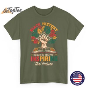 Honoring Past Inspiring Future Men Women Black History Month T Shirt 03