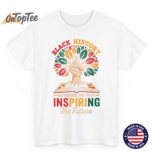 Honoring Past Inspiring Future Men Women Black History Month T Shirt 05