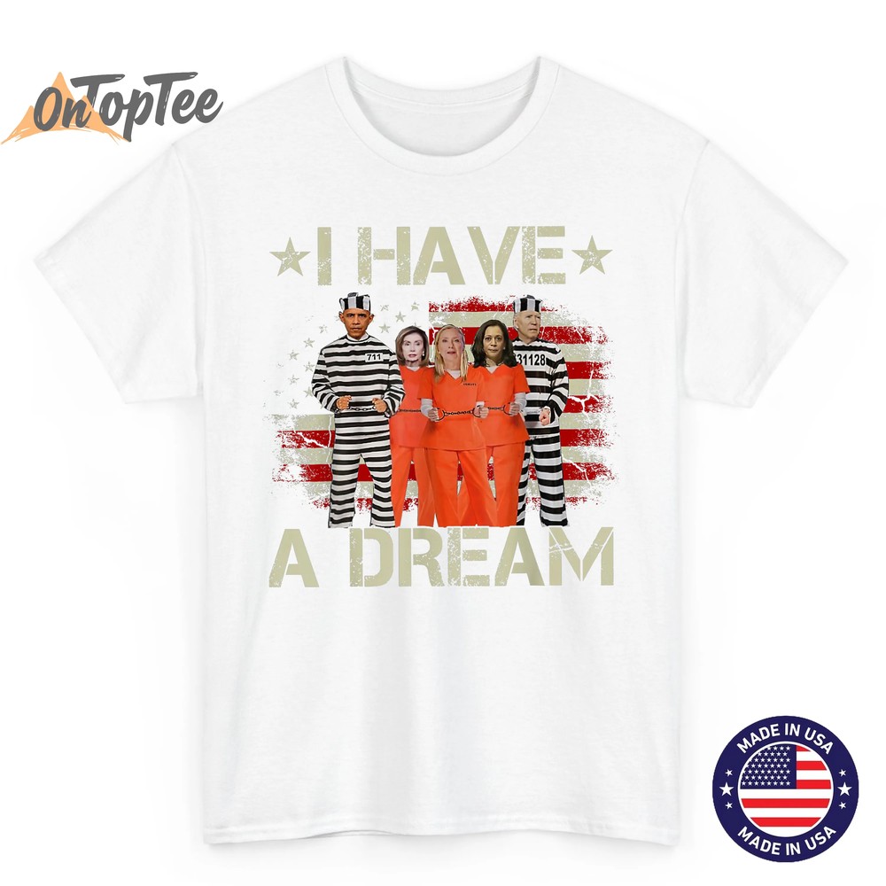 I Have A Dream Funny Biden T-Shirt I Have A Dream Funny Biden T-Shirt