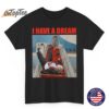 I Have A Dream Funny Biden T-Shirt I Have A Dream Funny Biden T-Shirt