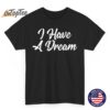 I Have A Dream Funny Trump Police Saying Men Women (On Back) T-Shirt