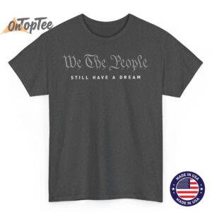 I Have A Dream MLK Day T Shirt 02