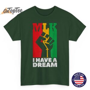 I Have a Dream Martin Luther King Jr MLK Day T Shirt 04
