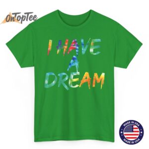 I Have a Dream Tie Dye Awesome Vintage Inspired Streetwear T Shirt 03