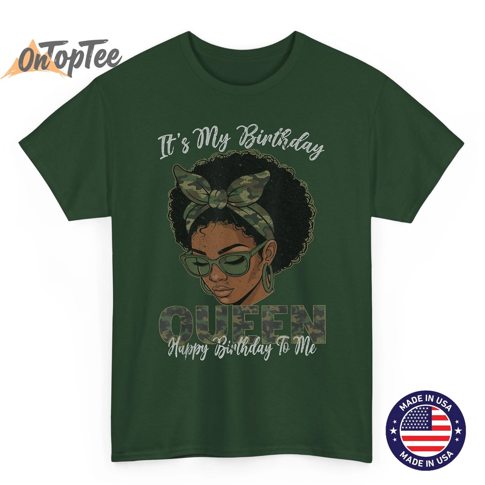 It’s My Birthday Queen Black Girls Birthday Afro Queen Camo T-Shirt It’s My Birthday Queen Black Girls Birthday Afro Queen Camo T-Shirt