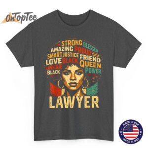 Lawyer Black History Month Powerful Black Pride Art Design T Shirt 02