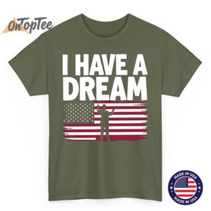 Martin Luther King Jr. Day I Have a Dream MLK Black History T Shirt 03