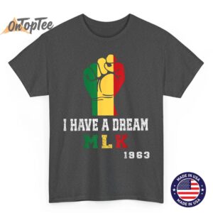 Martin Luther King jr. Day I Have a Dream MLK Day vintage T-Shirt 1 Martin Luther King jr. Day I Have a Dream MLK Day vintage T Shirt 02