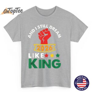 MartinLuther King Day I Have A Dream Since 1963 T Shirt 04