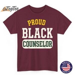 Proud Black Counselor Educated Motivated Melanated Black T-Shirt 3 Proud Black Counselor Educated Motivated Melanated Black T Shirt 04
