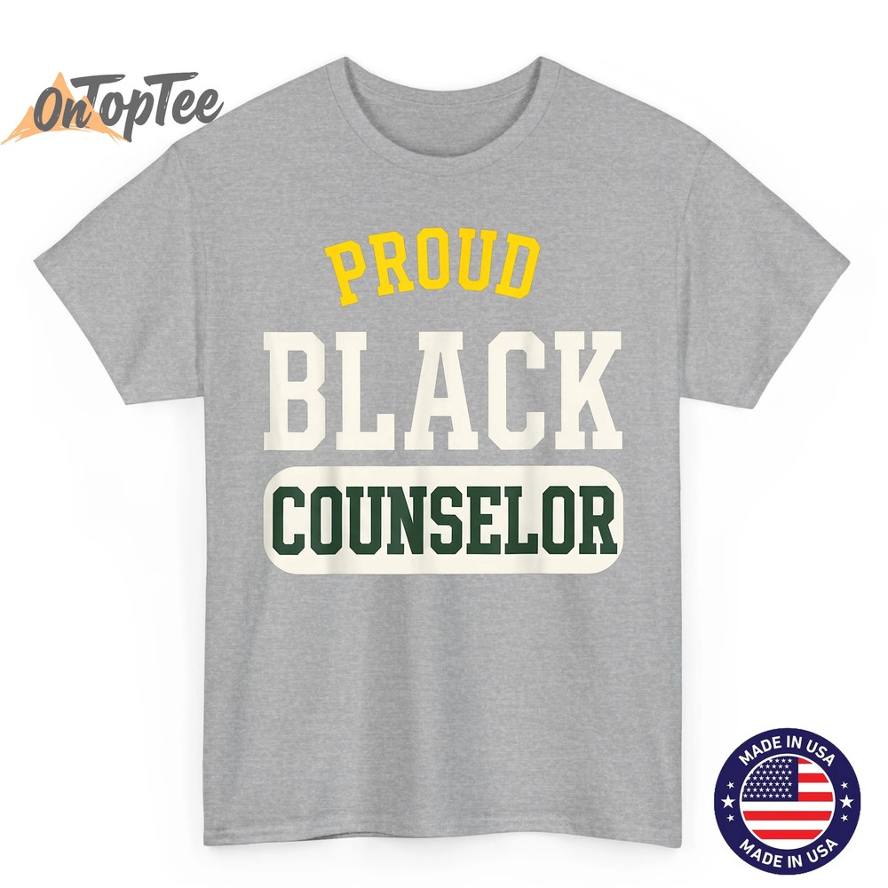 Proud Black Counselor Educated Motivated Melanated Black T-Shirt Proud Black Counselor Educated Motivated Melanated Black T-Shirt