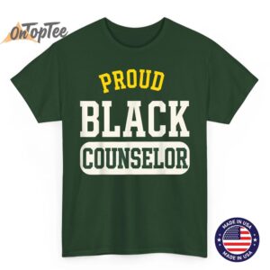 Proud Black Counselor Educated Motivated Melanated Black T-Shirt 5 Proud Black Counselor Educated Motivated Melanated Black T Shirt 06
