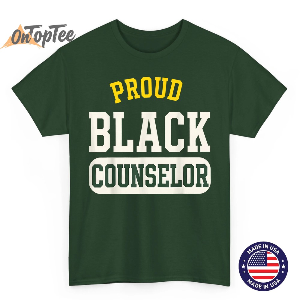 Proud Black Counselor Educated Motivated Melanated Black T-Shirt Proud Black Counselor Educated Motivated Melanated Black T-Shirt