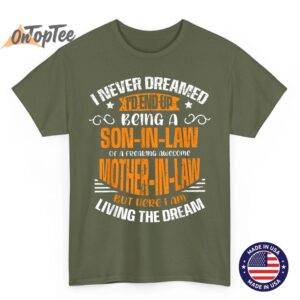 Proud Son in Law Freaking Awesome Mother in Law Living Dream T Shirt 03