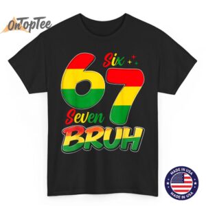 Six Seven 6 7 Black History Month Funny Six Seven Meme T-Shirt